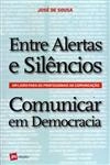 Entre Alertas E Silencios Comunicar Em Democracia