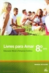 Livres Para Amar - Educacao Moral E Religiao Catolica