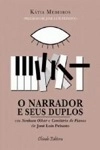 Narrador E Seus Duplos Em Nenhum Olhar E Cemiterio De Pianos De Jose Luis Peixoto, O