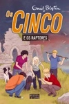 Cinco E Os Raptores, Os