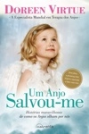 Anjo Salvou-me, Um