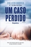 Caso Perdido, Um