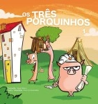 Tres Porquinhos, Os