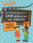 Minhas Primeiras 100 Palavras Em Ingles, As