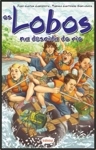 Lobos Na Descida Do Rio, Os