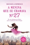 Menina Que Se Chamava Numero 27, A