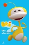 Uki E Os Alimentos Uki E Os Alimentos