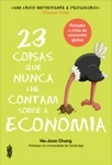 23 Coisas Que Nunca Lhe Contam Sobre A Economia (ed Compacta)