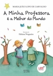 Minha Professora E A Melhor Do Mundo, A