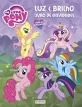 My Little Pony - Luz E Brilho Livro De Atividades