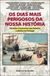 Dias Mais Perigosos Da Nossa Historia, Os