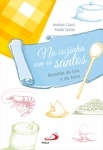 Na Cozinha Com Os Santos
