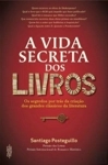 Vida Secreta Dos Livros, A