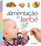 Alimentacao Do Bebe, A - De 0 A 24 Meses