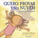 Quero Provar Uma Nuvem E Outras Historias