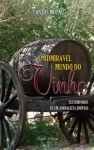 Admiravel Mundo Do Vinho, O