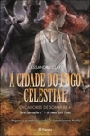 Cidade Do Fogo Celestial, A
