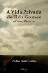 Vida Privada De Ilda Gomes E Outros Contos, A