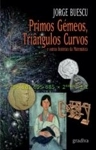 Primos Gemeos Triangulos Curvos E Outras Historias Da Matematica