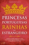 Princesas Portuguesas Rainhas No Estrangeiro
