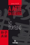 Arte Da Guerra No Storytelling, A
