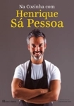 Na Cozinha Com Henrique Sa Pessoa