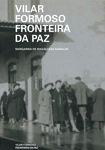 Vilar Formoso Fronteira Da Paz