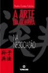 Arte Da Guerra, A - Na Negociacao