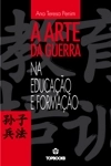 Arte Da Guerra, A - Na Educacao E Formacao