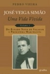 Jose Veiga Simao Uma Vida Vivida Vol1