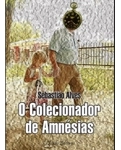 Colecionador De Amnesias, O