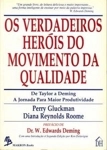 Verdadeiros Herois Do Movimento Qualidade