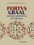 Portvs Graal Historia Hermetica De Portugal