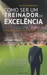 Como Ser Um Treinador De Excelencia