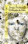 Mundo De Fora, O