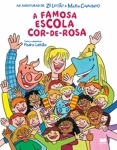 Famosa Escola Cor De Rosa, A