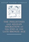 Philistines And Aegean Migration At The End Of The Late Bronze Age, The