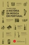 Olhares Sobre A Historia Da Musica Em Portugal