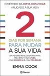 2 Dias Por Semana Para Mudar A Sua Vida