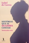 Historias Que As Mulheres Contam