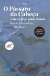Passaro Da Cabeca, O