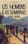 Homens E As Sombras, Os