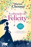 Educacao De Felicity, A