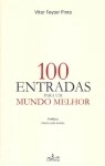 100 Entradas Para Um Mundo Melhor