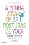 Minha Vida Em 23 Posturas De Yoga, A