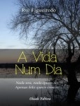 Vida Num Dia, A