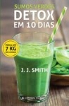 Sumos Verdes Detox Em 10 Dias