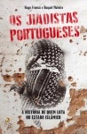 Jiadistas Portugueses, Os