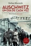 Auschwitz Um Dia De Cada Vez