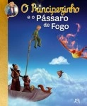 Principezinho E O Passaro De Fogo, O